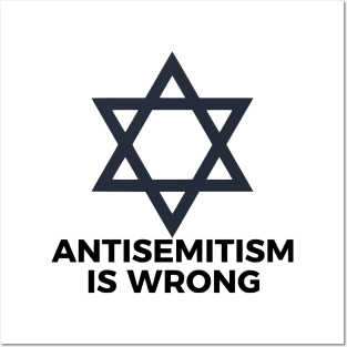 Antisemitism Is Wrong Posters and Art